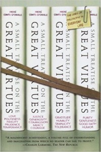 Image of A Small Treatise on the Great Virtues : The Uses of Philosophy in Everyday Life