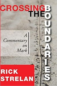 Image of Crossing The Boundaries: A Commentary On Mark