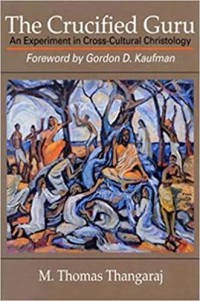 Image of The Crucified Guru: An Experiment in Cross - Cultural Christology