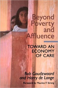 Image of Beyond Poverty and Affluence: Toward an Economy of Care