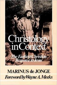 Image of Christology in Context: The Earliest Christian Response to Jesus