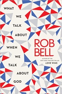 Image of What We Talk About When We Talk About God