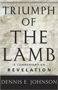Image of Triumph Of The Lamb: A Commentary On Revelation