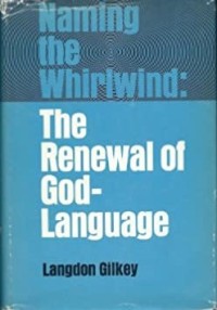 Image of Naming The Whirlwind: The Renewal Of God-Language