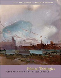 Image of Political Theologies: Public Religions in a Post-Secular World