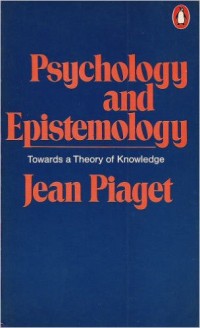 Image of Psychology and Epistemology: Towards a Theory of Knowledge.