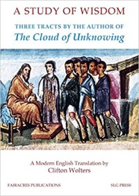 Image of A Study of Wisdom : Three Tracts by the Author of the Cloud of Unknowing