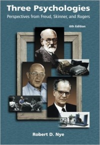 Image of Three Psychologies: Perspectives from Freud, Skinner, and Rogers