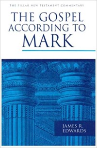 Image of The Gospel According To Mark: The Pillar New Testament Commentary