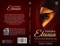 Image of Namaku Eleousa: Wanita Tegar Merawat Lara