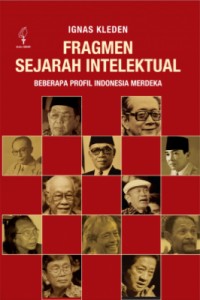 Image of Fragmen Sejarah Intelektual: Beberapa Profil Indonesia Merdeka