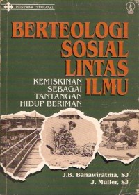 Image of Berteologi Sosial Lintas Ilmu: Kemiskinan Sebagai Tantangan Hidup Beriman
