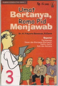 Image of Umat Bertanya Romo Pid Menjawab: Seputar Perkawinan Imam dan Biarawan-biarawati, Santo-santa, Roh dan Karunia
