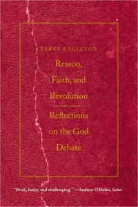 Image of Reason, Faith, and Revolution : Reflections on the God Debate