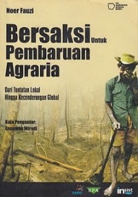 Image of Bersaksi Untuk Pembaruan Agraria: Dari Tuntutan Lokal Hingga Kecenderungan Global