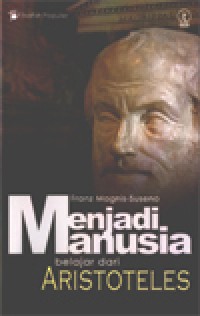 Image of Menjadi Manusia Belajar Dari Aristoteles