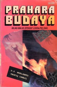 Image of Prahara Budaya: Kilas-balik Ofensif Lekra/PKI DKK