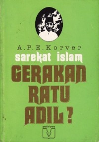 Image of Sarekat Islam: Gerakan Ratu Adil?