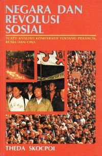 Image of Negara dan Revolusi Sosial: Suatu Analisis Komparatif Tentang Perancis, Rusia dan Cina