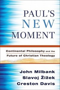 Image of Paul's New Moment: Continental Philosophy and the Future of Christian Theology