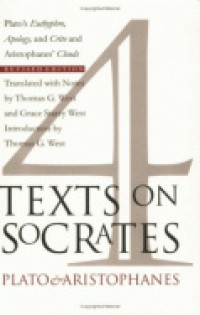 Image of Four Texts on Socrates: Plato's Euthyphro, Apology, and Crito and Aristophanes, Clouds