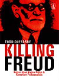 Image of Killing Freud: Kultur Abad Kedua Puluh dan Kematian Psikoanalisis