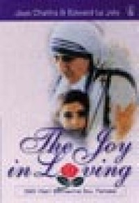 Image of The Joy In Loving: 365 Hari Bersama Ibu Teresa