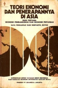 Image of Teori Ekonomi dan Penerapannya di Asia: Buku Pertama Ekonomi Pembangunan dan Ekonomi Pertanian
