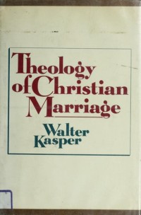 Image of Theology of Christian Marriage