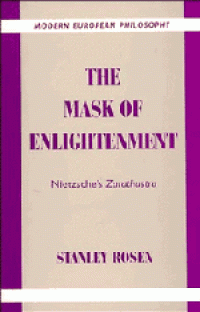 Image of The Mask of Enlightenment: Nietzsche's Zarathustra