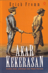 Image of Akar Kekerasan: Analisis Sosio-Psikologis atas Watak Manusia