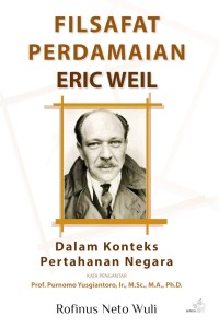 Image of Filsafat Perdamaian Eric Weil Dalam Konteks Pertahanan Negara