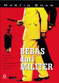 Image of Bebas Dari Niliter: Analisis Sosiologis Atas Kecenderungan Masyarakat Modern