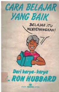 Image of Cara Belajar Yang Baik: Belajar Itu Menyenangkan