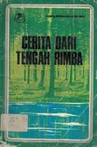 Image of Cerita Dari Tengah Rimba