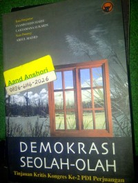 Image of Demokrasi Seolah-olah: Tinjaun Kritis Kongres ke-2 PDI Perjuangan