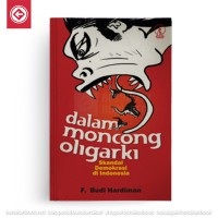 Image of Dalam Moncong Oligarki: Skandal Kematian Di Indonesia