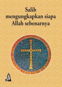 Image of Salib Mengungkapkan Siapa Allah Sebenarnya