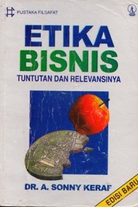 Image of Etika Bisnis: Tuntutan dan Relevansinya