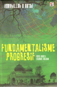 Image of Fundamentalisme Progresif: Era Baru Dunia Islam