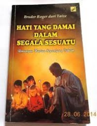 Image of Hati Yang Damai Dalam Segala sesuatu (Renungan Harian Sepanjang Tahun)