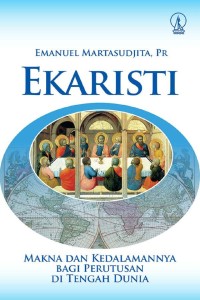 Image of Ekaristi: Makna dan Kedalamannya  Bagi Perutusan di Tengah Dunia