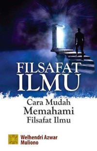 Image of Filsafat Ilmu: Cara Mudah Memahami Filsafat Ilmu