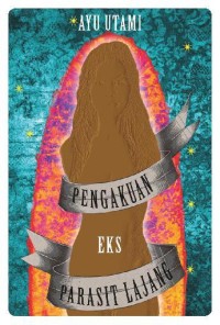 Image of Pengakuan Eks Parasit Lajang