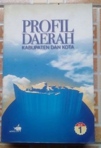 Image of Profil Daerah Kabupaten dan Kota Jilid 1