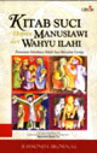 Image of Kitab Suci Ekspresi Manusiawi dan Wahyu Ilahi