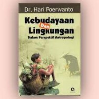 Image of Kebudayaan dan Lingkungan: Dalam Perspektif Antropologi