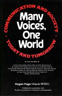 Image of Many Voices, One World: Communication and Society Today and Tomorrow