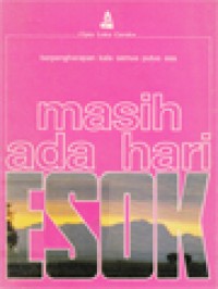 Image of Masih Ada Hari Esok: Berpengharapan Kala Semua Putus Asa