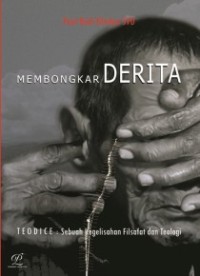 Image of Membongkar Derita Teodice: Sebuah Kegelisahan Filsafat dan Teologi